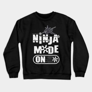 Ninja Mode On Crewneck Sweatshirt